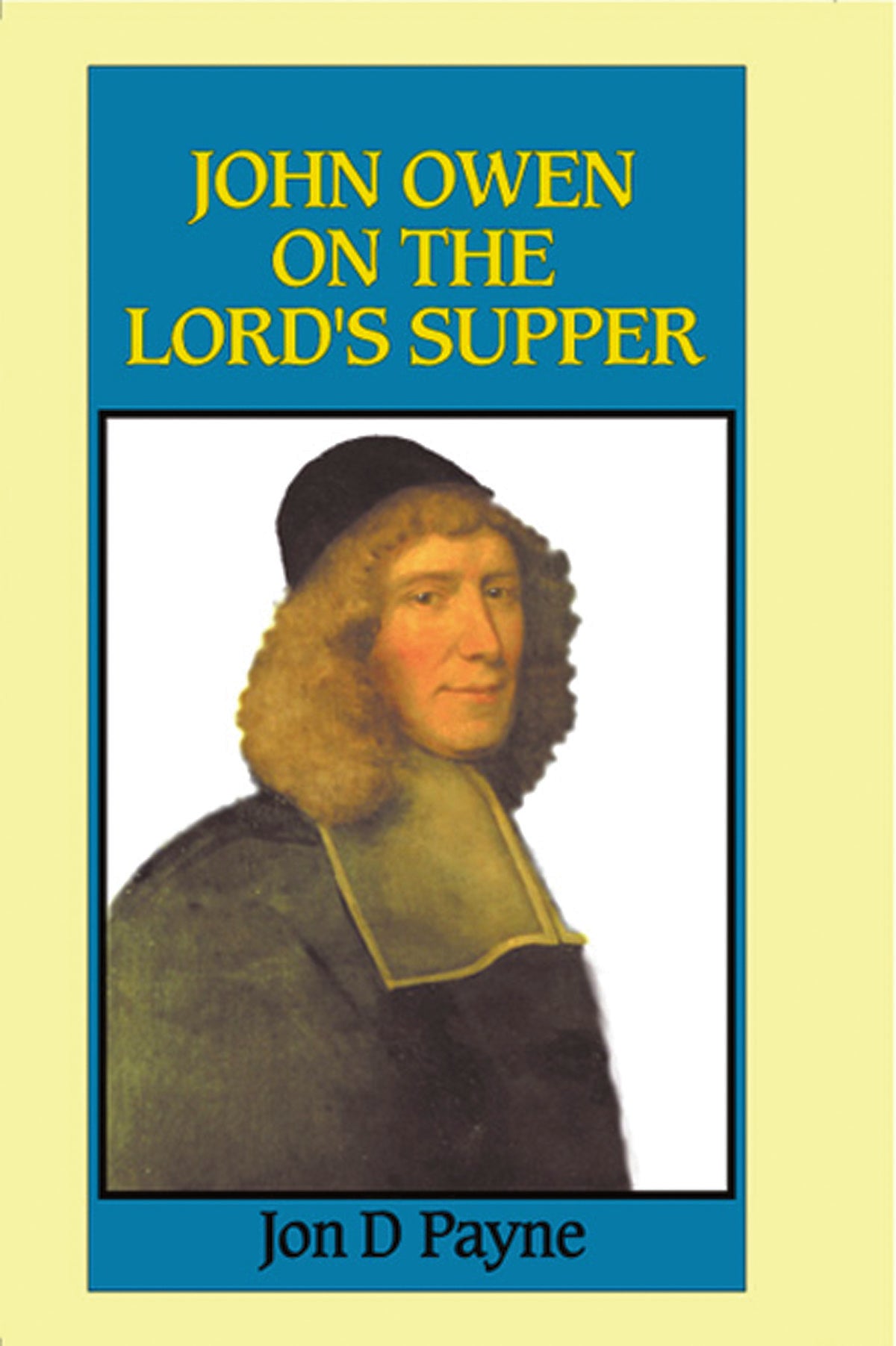 John Owen on the Lord's Supper
