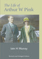 The Life of Arthur W Pink (2004)