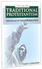 The Case For Traditional Protestantism