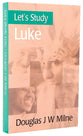 Luke (Let's Study (Banner Of Truth) Series)