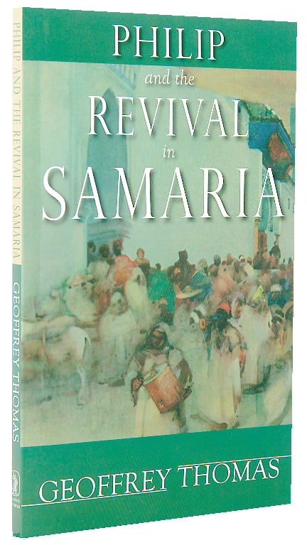 Philip and the Revival in Samaria