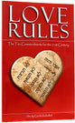 Love Rules: The Ten Commandments For the 21St Century