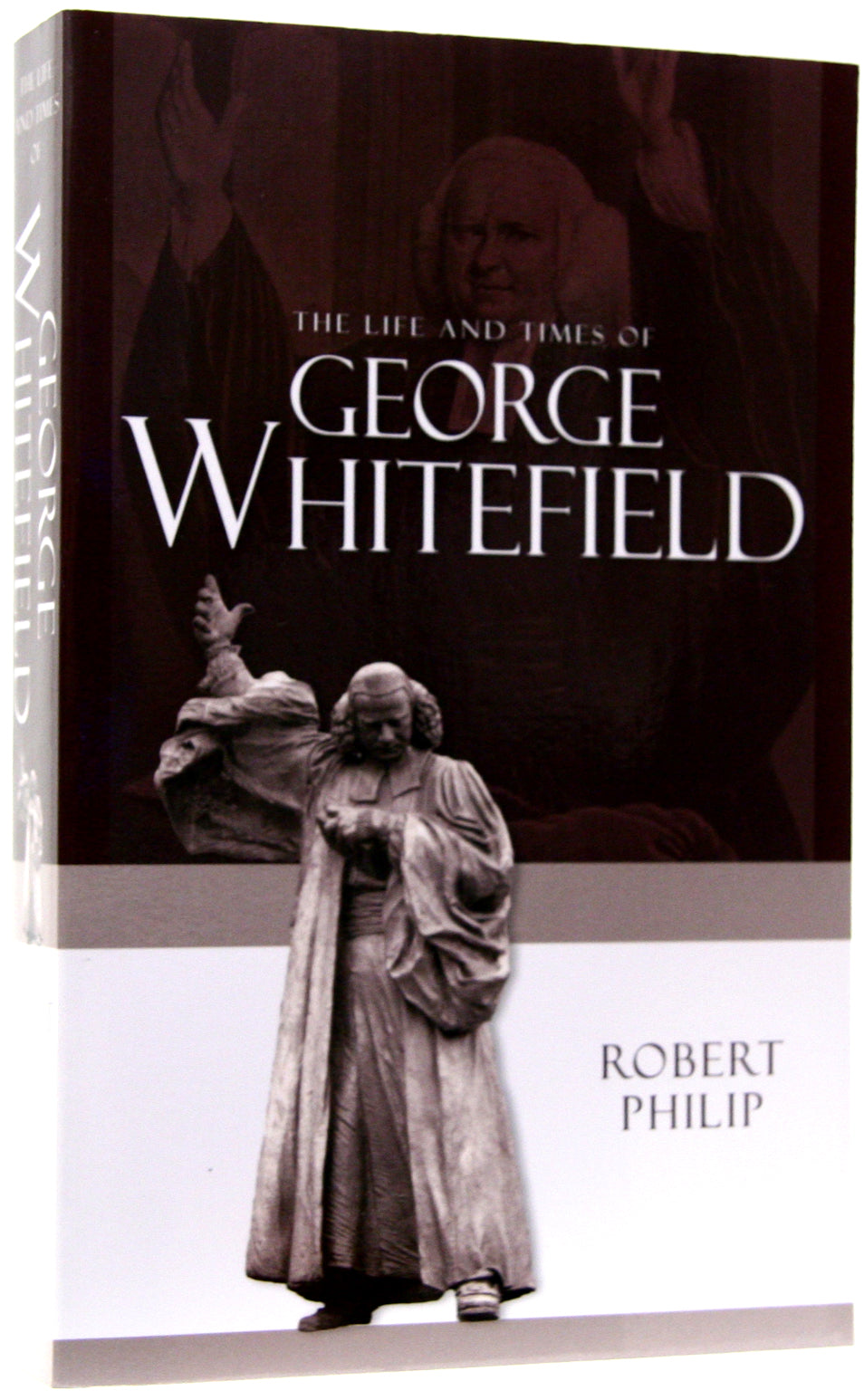 The Life and Times of George Whitefield