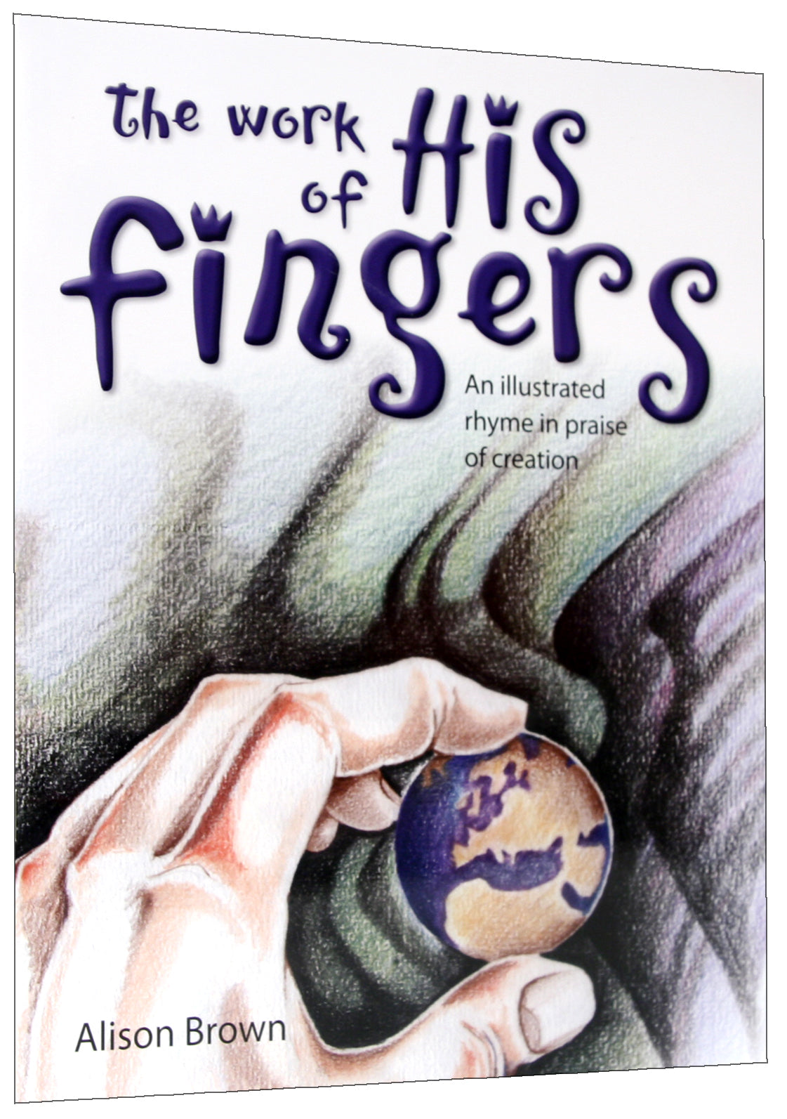 The Work of His Fingers