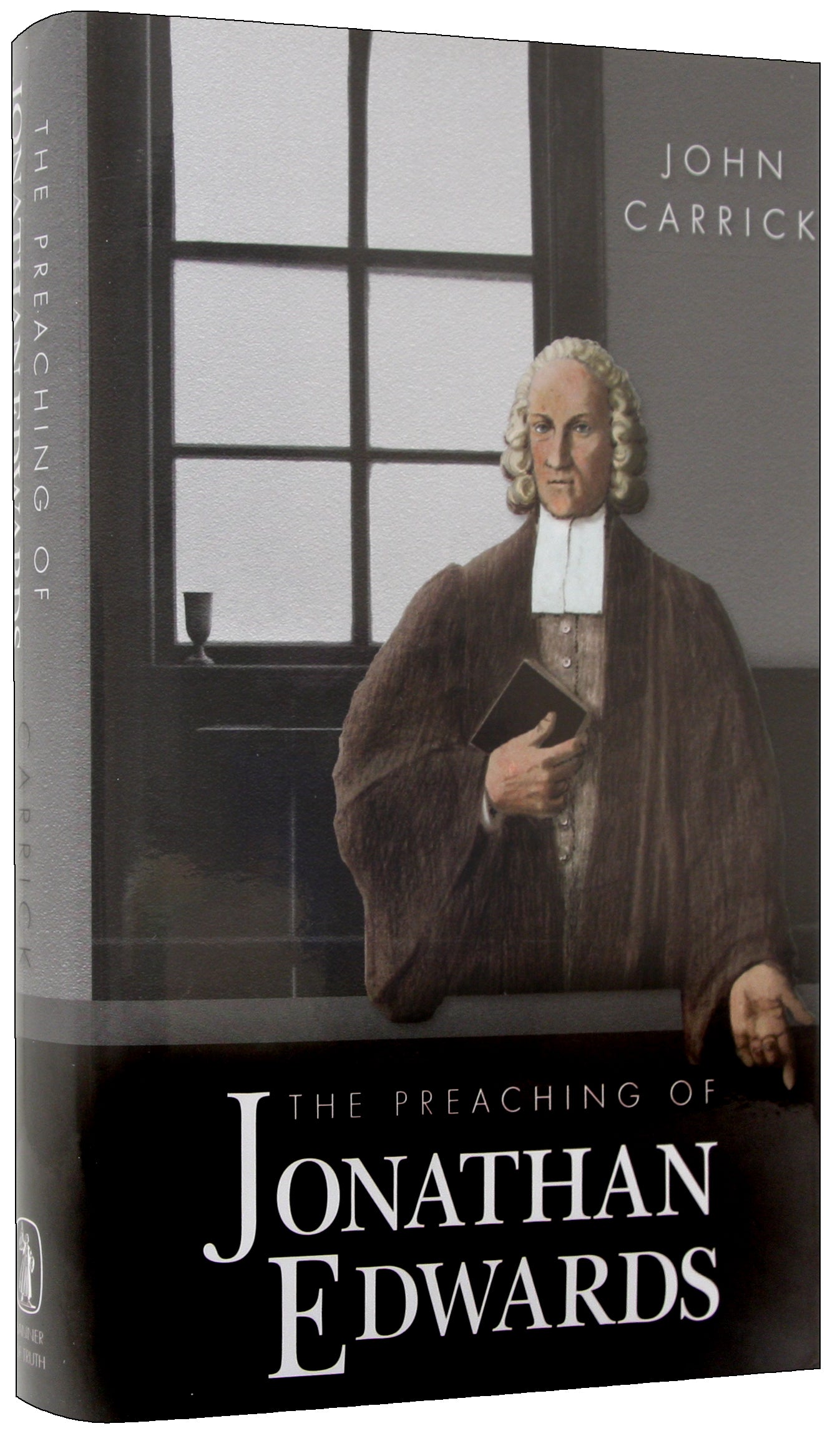 The Preaching of Jonathan Edwards