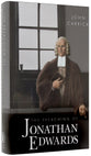 The Preaching of Jonathan Edwards