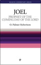 Joel: Prophet of the Coming Day (Welwyn Commentary Series)