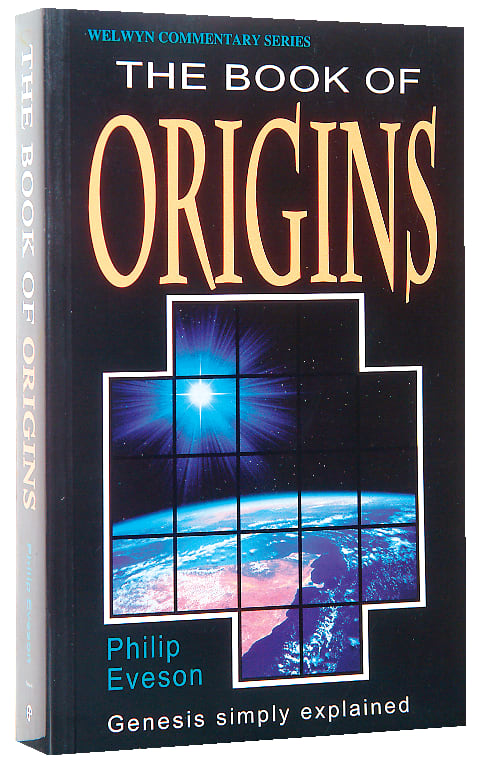 Genesis: The Book of Origins (Welwyn Commentary Series)