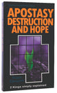 Apostasy Destruction and Hope (2 Kings) (Welwyn Commentary Series)