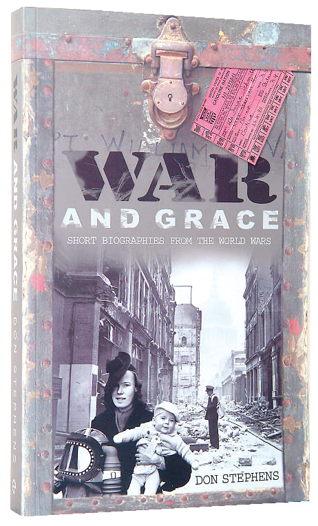 War and Grace: Short Biographies From the Two World Wars