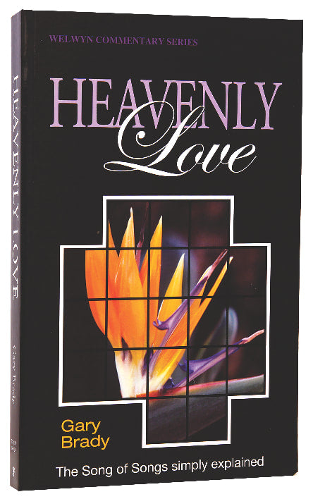 Song of Songs: Heavenly Love (Welwyn Commentary Series)