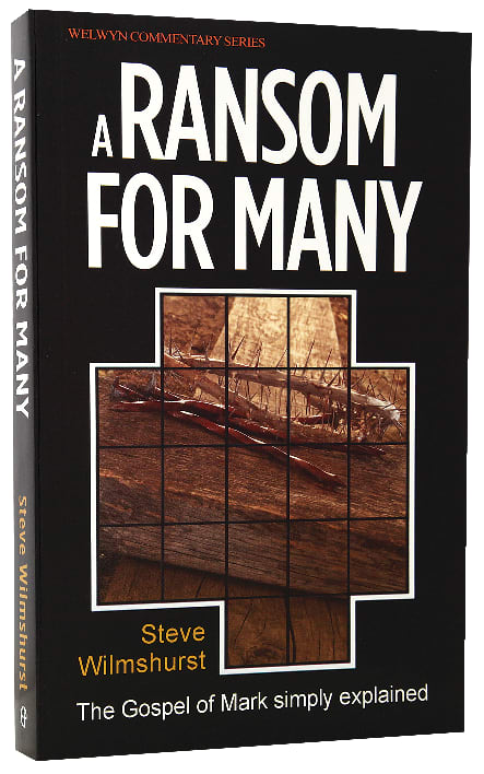 A Ransom For Many (Mark) (Welwyn Commentary Series)