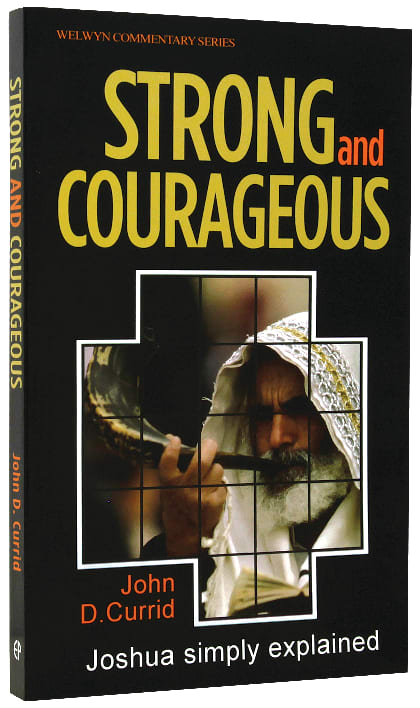 Joshua: Strong and Courageous (Welwyn Commentary Series)