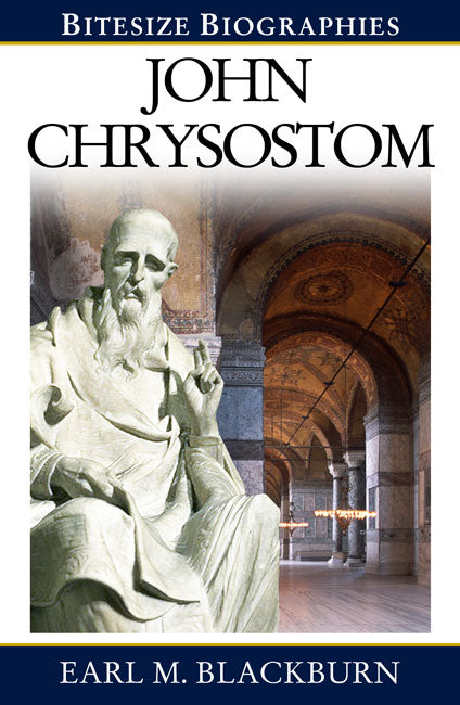 John Chrysostom (Bitesize Biographies Series)