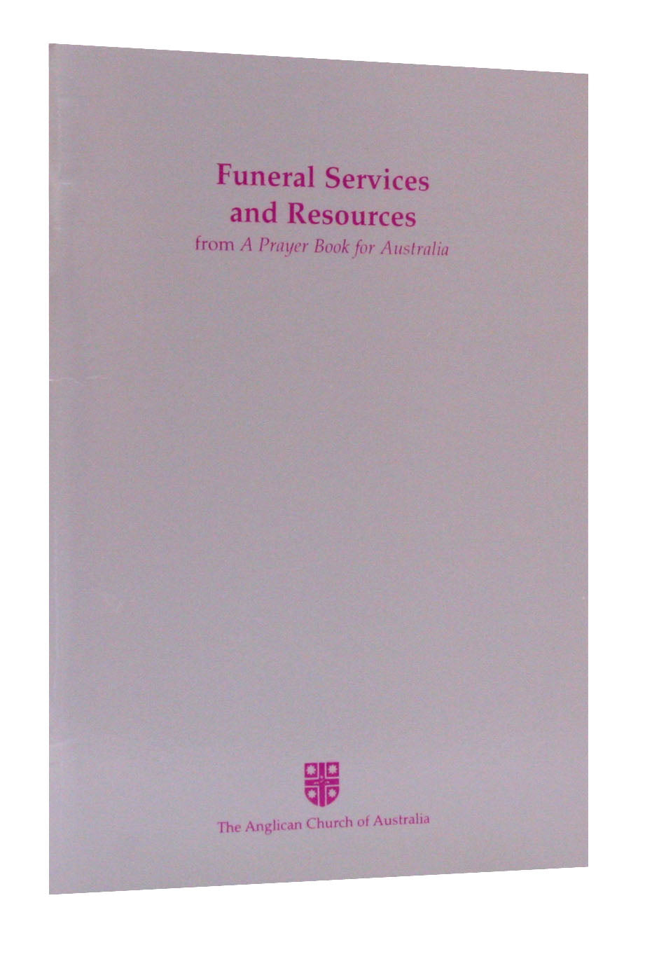 Funeral Services and Resources (Anglican Prayer Book For Australia Series)