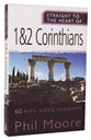 1&2 Corinthians: 60 Bite-Sized Insights (Straight To The Heart Of Series)