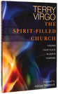 The Spirit-Filled Church: Finding Your Place in God's Purpose