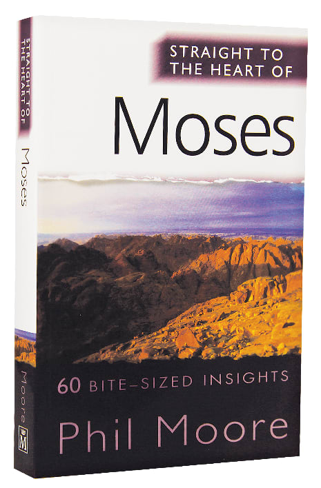 Moses (Straight To The Heart Of Series)