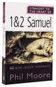 1 and 2 Samuel (Straight To The Heart Of Series)