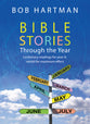 Bible Stories Through the Year: Lectionary Readings For Year a