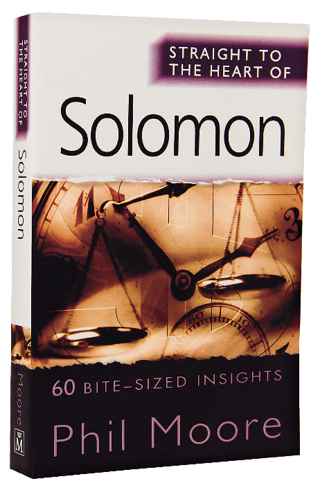 Solomon: 60 Bite-Sized Insights (Straight To The Heart Of Series)