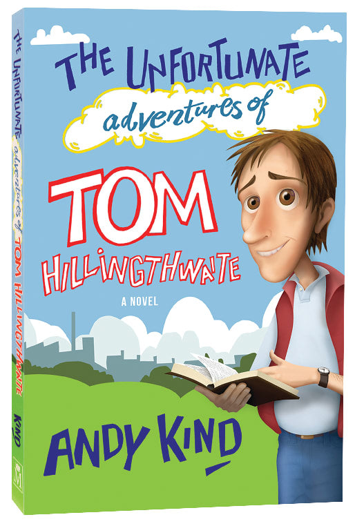 The Unfortunate Adventures of Tom Hillingthwaite
