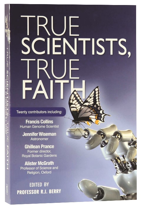 True Scientists, True Faith
