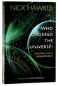 Who Ordered This Universe?
