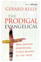 Prodigal Evangelical: Why, Despite Everything, I Still Belong to the Tribe