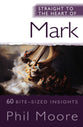Mark: 60 Bite-Sized Insights (Straight To The Heart Of Series)