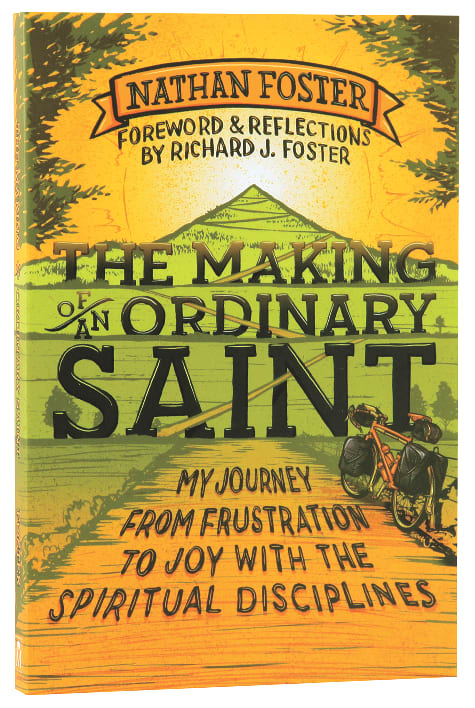 The Making of An Ordinary Saint