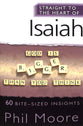 Isaiah: 60 Bite-Sized Insights (Straight To The Heart Of Series)