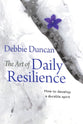 The Art of Daily Resilience