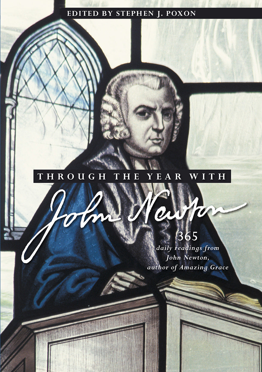 Through the Year With John Newton: 365 Daily Readings From John Newton