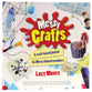 Messy Crafts (Messy Church Series)