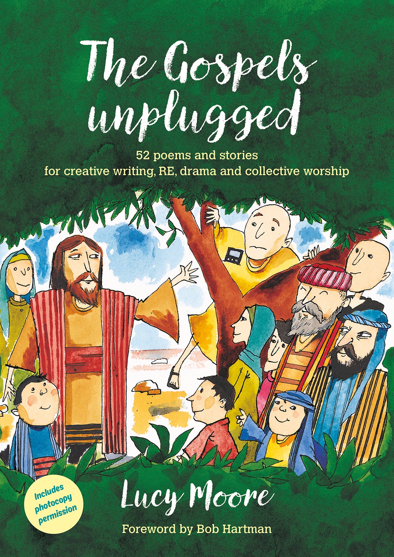Gospels Unplugged, the - 52 Poems & Stories (Age 7-11) (Messy Church Series)