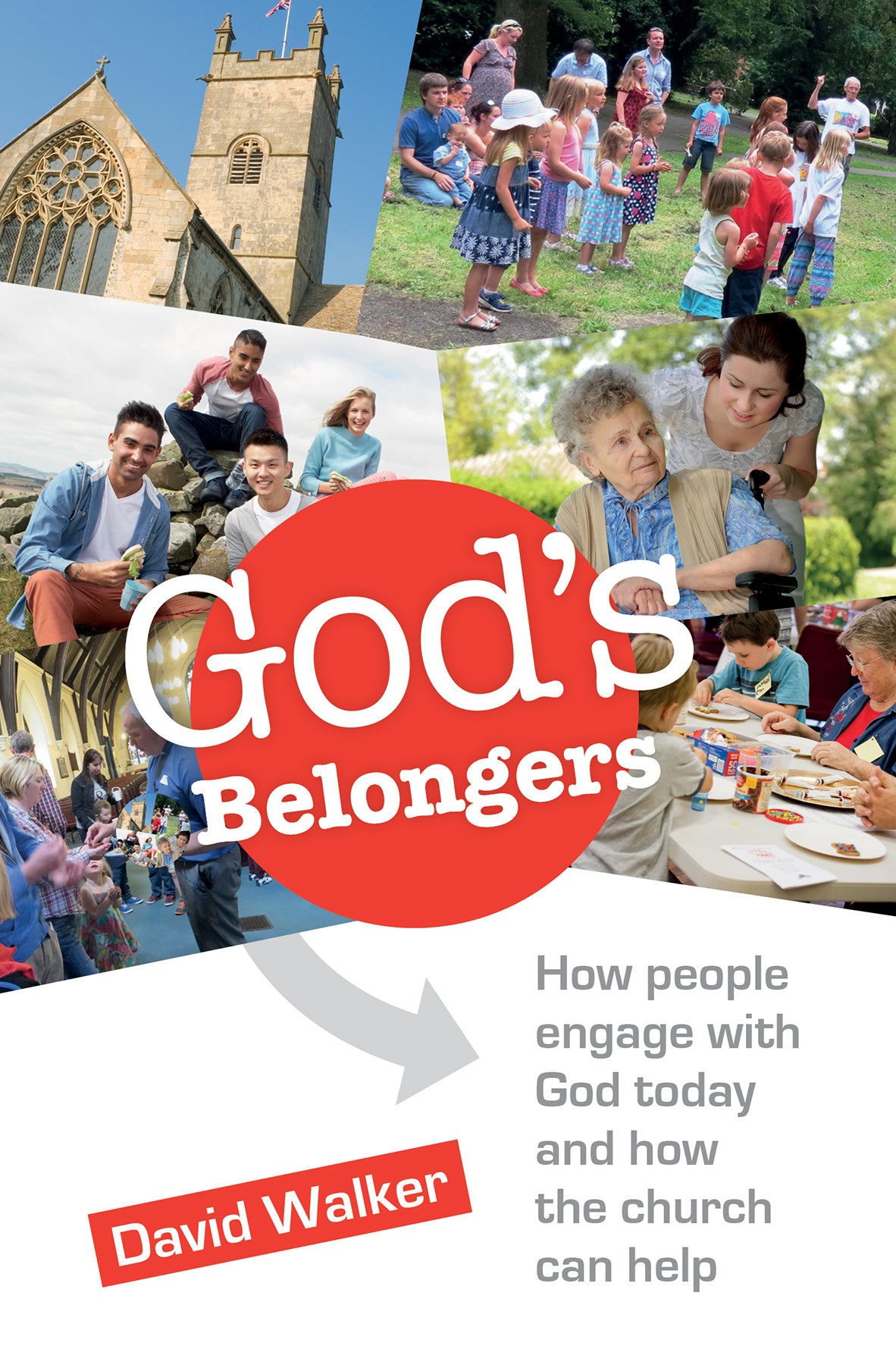 God's Belongers: How People Engage With God Today and How the Church Can Help