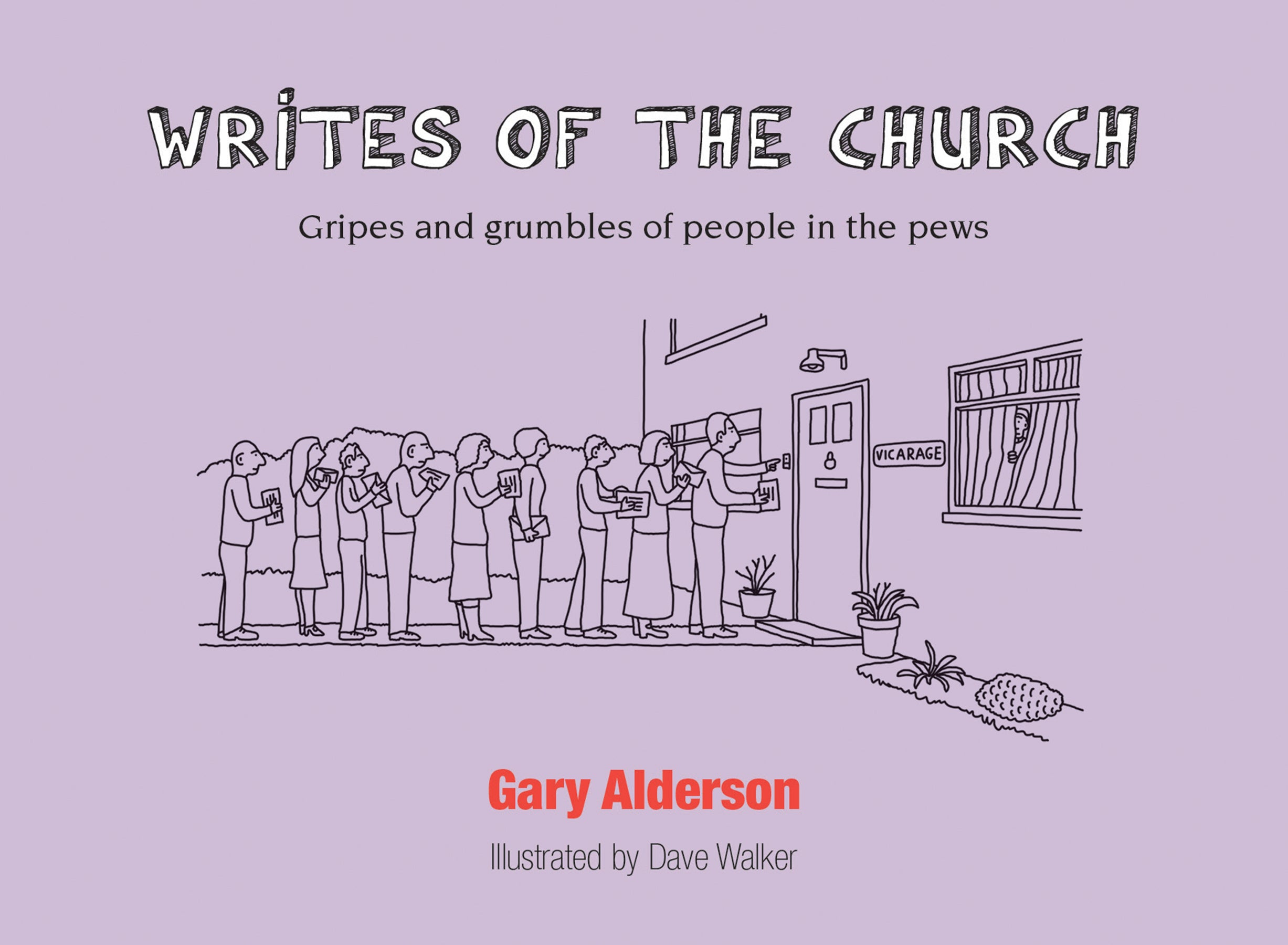 Writes of the Church: Gripes and Grumbles of People in the Pews