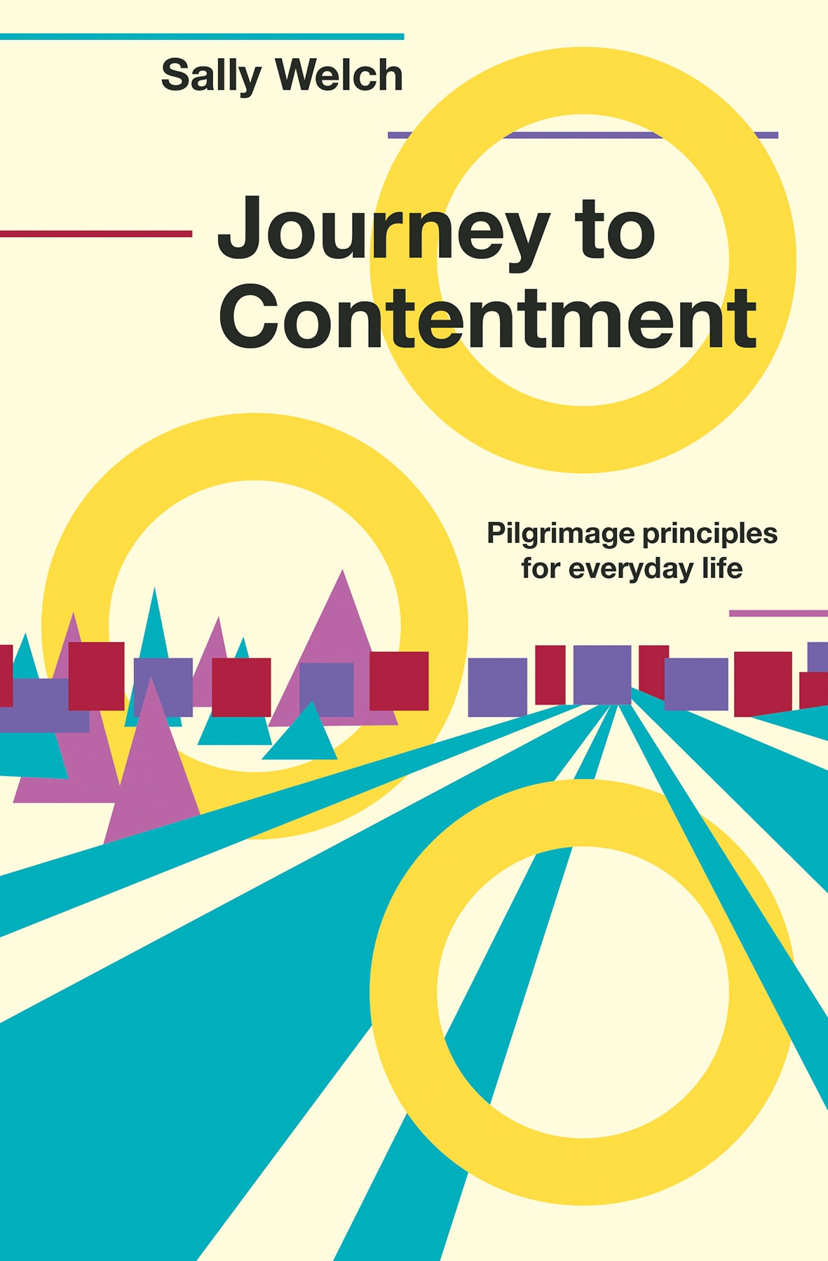 Journey to Contentment: Pilgrimage Principles For Everyday Life