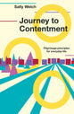 Journey to Contentment: Pilgrimage Principles For Everyday Life