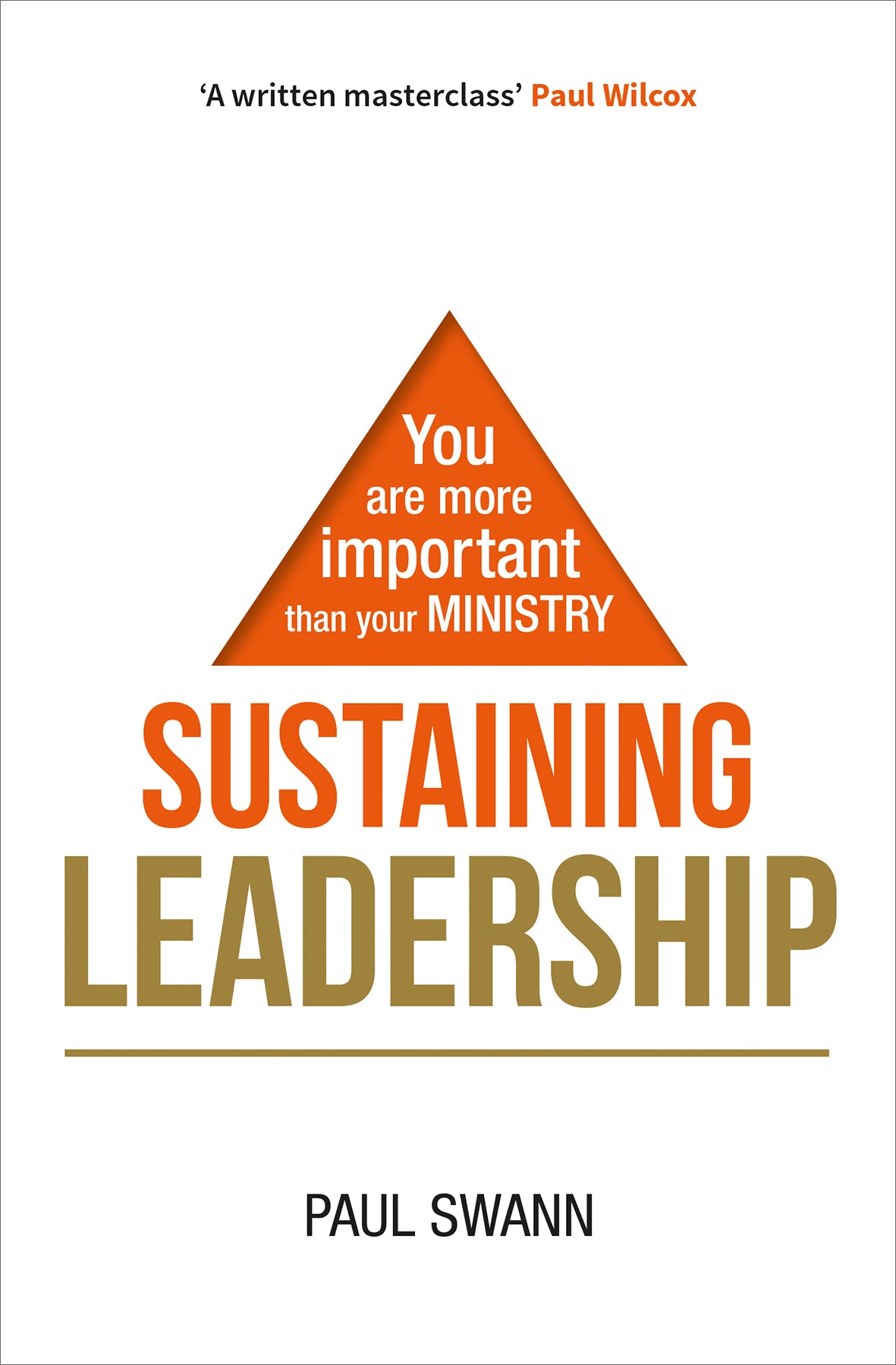 Sustaining Leadership: You Are More Important Than Your Ministry