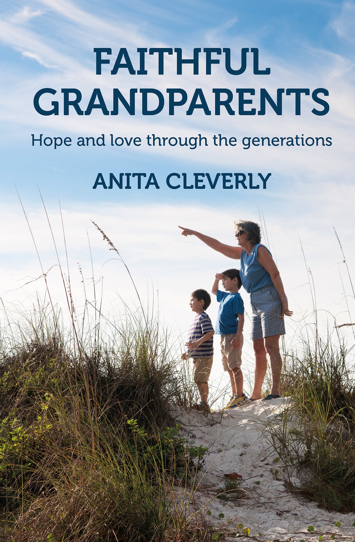 Faithful Grandparents: Hope and Love Through the Generations