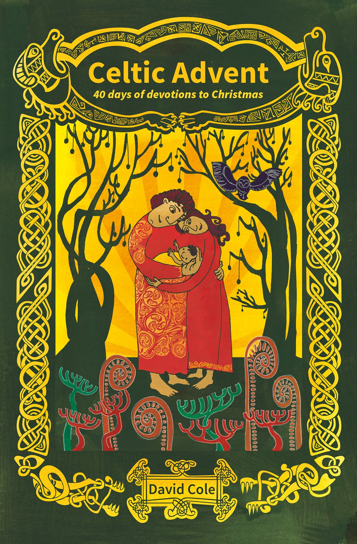 Celtic Advent: 40 Days of Devotions to Christmas