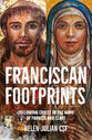 Franciscan Footprints: Following Christ in the Ways of Francis and Clare