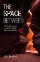 The Space Between: The Disruptive Seasons We Want to Hide From, and Why We Need Them
