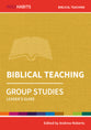 Biblical Teaching (Leader Guide) (Holy Habits Series)