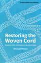 Restoring the Woven Cord: Strands of Celtic Christianity For the Church Today