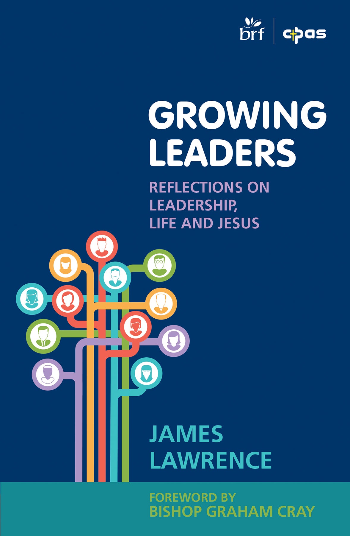 Growing Leaders: Reflections on Leadership, Life and Jesus