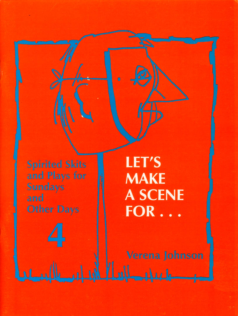 Let's Make a Scene For... (#04 in Spirited Skits For Sundays And Other Days Series)