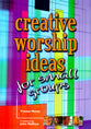 Creative Worship Ideas For Small Groups